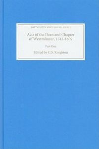 Produktbild: Acts of the Dean and Chapter of Westminster, 1543-1609