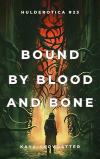 Produktbild: Bound by Blood and Bone (Hulderotica, #23)
