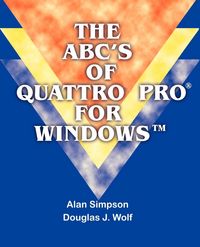 Produktbild: The ABC's of Quattro Pro for Windows