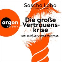 Produktbild: Die gro&szlig;e Vertrauenskrise