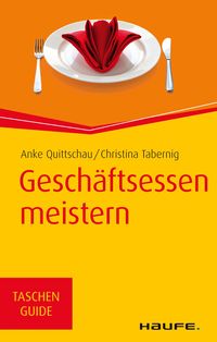 Bild vom Artikel Geschäftsessen meistern vom Autor Anke Quittschau
