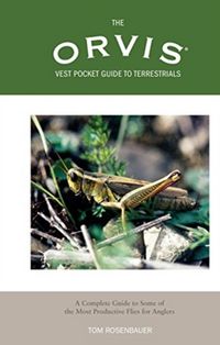 Produktbild: The Orvis Vest Pocket Guide to Terrestrials: A Complete Guide to Some of the Most Productive Flies for Anglers