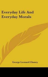 Produktbild: Chaney, G: Everyday Life And Everyday Morals