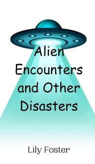 Produktbild: Alien Encounters and Other Disasters