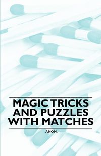 Produktbild: Magic Tricks and Puzzles With Matches
