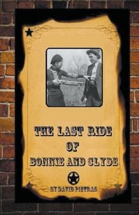 Produktbild: The Last Ride Of Bonnie and Clyde