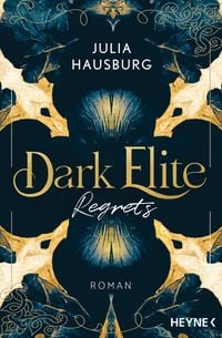 Dark Elite - Regrets von Julia Hausburg