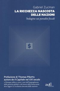 Produktbild: La ricchezza nascosta delle nazioni. Indagine sui paradisi fiscali