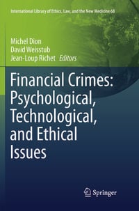 Produktbild: Financial Crimes: Psychological, Technological, and Ethical Issues