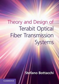 Produktbild: Theory and Design of Terabit Optical Fiber Transmission Systems