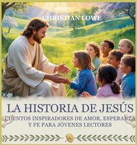 Produktbild: La Historia De Jes&uacute;s