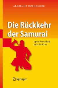 Bild vom Artikel Die Rückkehr der Samurai vom Autor Albrecht Rothacher
