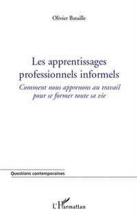Produktbild: Les apprentissages professionnels informels - comment nous a