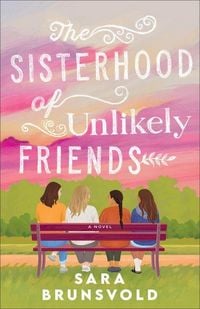Produktbild: The Sisterhood of Unlikely Friends