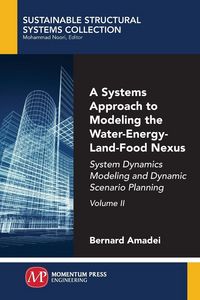 Produktbild: A Systems Approach to Modeling the Water-Energy-Land-Food Nexus, Volume II