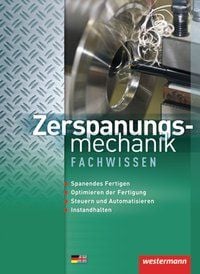 Produktbild: Zerspanungsmechanik Fachwissen 1. Schülerbuch