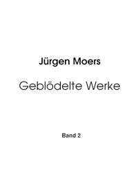 Produktbild: Gebl&ouml;delte Werke, Band 2