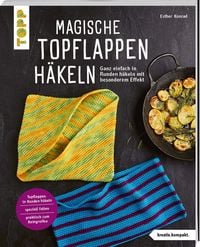 Produktbild: Magische Topflappen h&auml;keln (kreativ.kompakt.)