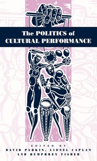 Produktbild: The Politics of Cultural Performance