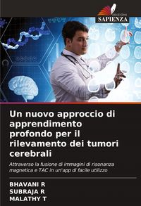 Produktbild: Un nuovo approccio di apprendimento profondo per il rilevamento dei tumori cerebrali