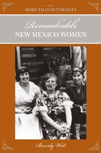 Produktbild: More Than Petticoats: Remarkable New Mexico Women, 2nd