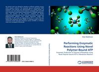 Produktbild: Performing Enzymatic Reactions Using Novel Polymer-Bound ATP