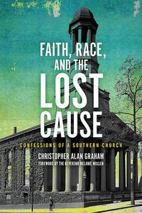 Produktbild: Faith, Race, and the Lost Cause