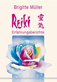Produktbild: Reiki &ndash; Erfahrungsberichte