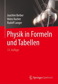 Bild vom Artikel Physik in Formeln und Tabellen vom Autor Joachim Berber
