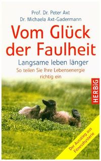 Produktbild: Vom Gl&uuml;ck der Faulheit