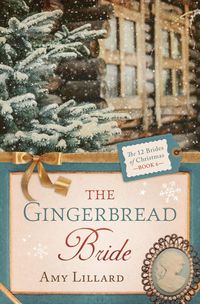 Bild vom Artikel Gingerbread Bride vom Autor Amy Lillard