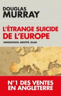 Produktbild: L'&eacute;trange suicide de l'Europe : immigration, identit&eacute;, islam
