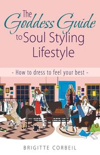 Produktbild: The Goddess Guide to Soul Styling Lifestyle