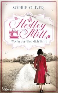 Produktbild: Hedley Mill - Wohin der Weg dich f&uuml;hrt