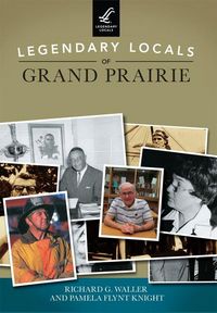 Produktbild: Legendary Locals of Grand Prairie
