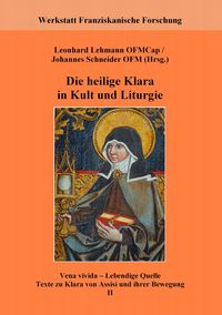 Produktbild: Die heilige Klara in Kult und Liturgie