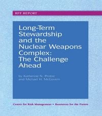 Produktbild: Long-Term Stewardship and the Nuclear Weapons Complex