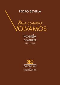 Produktbild: Para cuando volvamos : poes&iacute;a completa 1992-2018