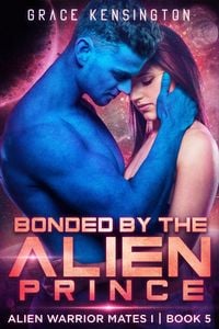 Produktbild: Bonded by The Alien Prince (Alien Warrior Mates 1, #5)