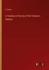 Produktbild: A Treatise on the Use of the Tenses in Hebrew