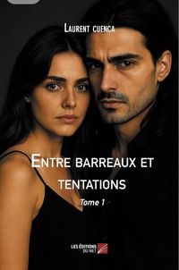 Produktbild: Entre Barreaux et Tentations (Tome 1, #1)