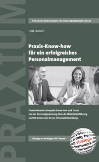 Bild vom Artikel Praxis-Know-how für ein erfolgreiches Personalmanagement vom Autor Olfa Hübner