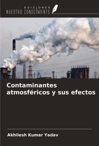 Produktbild: Contaminantes atmosf&eacute;ricos y sus efectos
