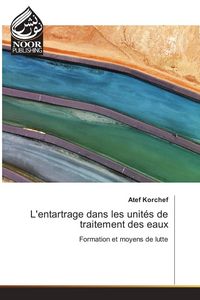 Produktbild: L'entartrage dans les unit&eacute;s de traitement des eaux
