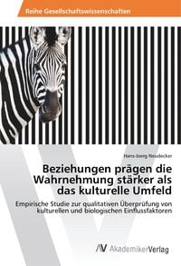 Produktbild: Beziehungen pr&auml;gen die Wahrnehmung st&auml;rker als das kulturelle Umfeld