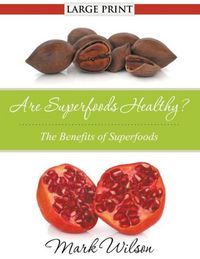 Produktbild: Are Superfoods Healthy? (Large Print)