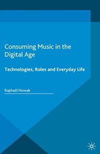 Produktbild: Consuming Music in the Digital Age