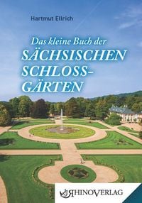 Produktbild: Das kleine Buch der S&auml;chsischen Schlossg&auml;rten