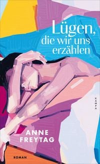 Produktbild: L&uuml;gen, die wir uns erz&auml;hlen