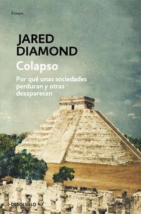 Produktbild: Colapso : por qu&eacute; unas sociedades sobreviven y otras desaparecen